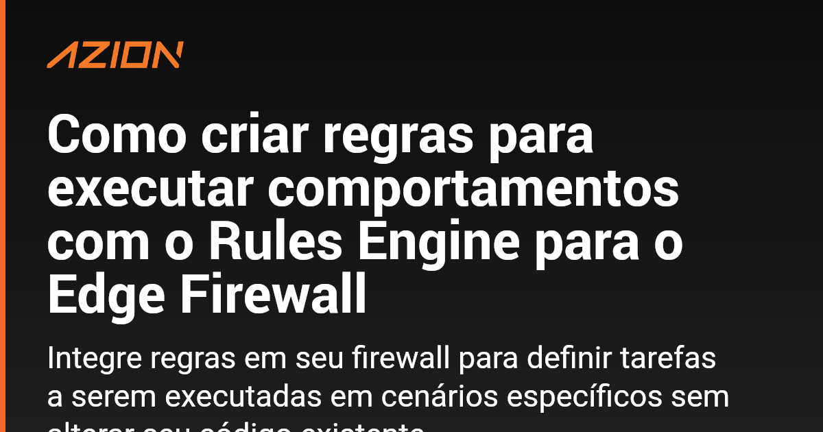 Como Criar Regras Para Executar Comportamentos O Rules Engine Para